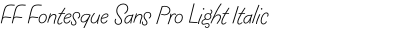FF Fontesque Sans Pro Light Italic